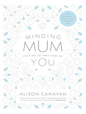 cover image of Minding Mum – It's Time to Take Care of You